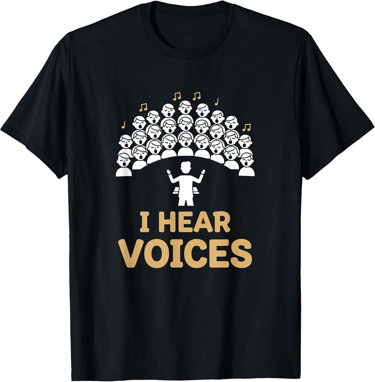 Teacher Choir Director I Hear Voices Chorister Choir Singer T-Shirt - Black