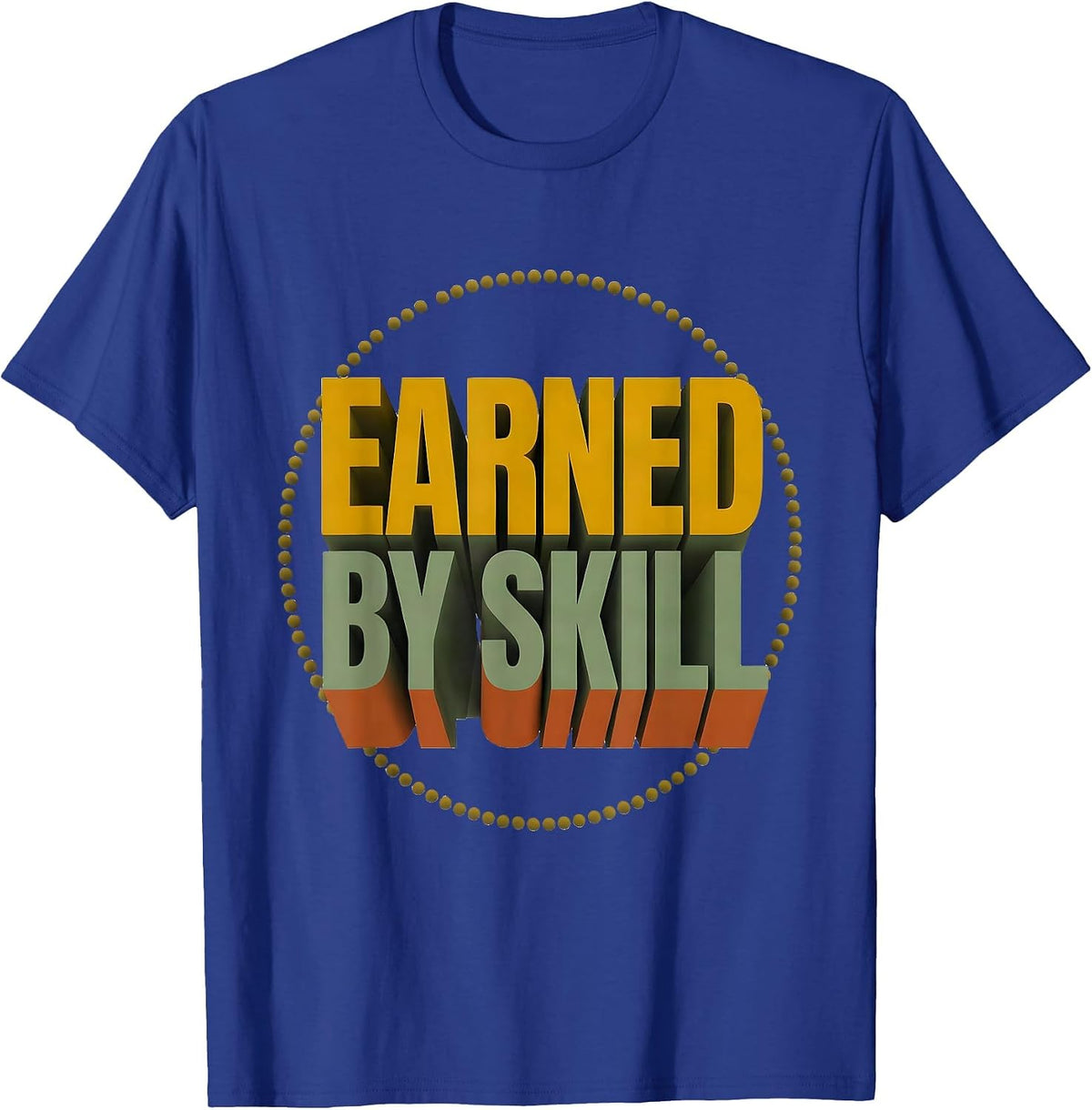 Earned By Skill Special Education Teacher Squad Appreciation T-Shirt - Royal Blue