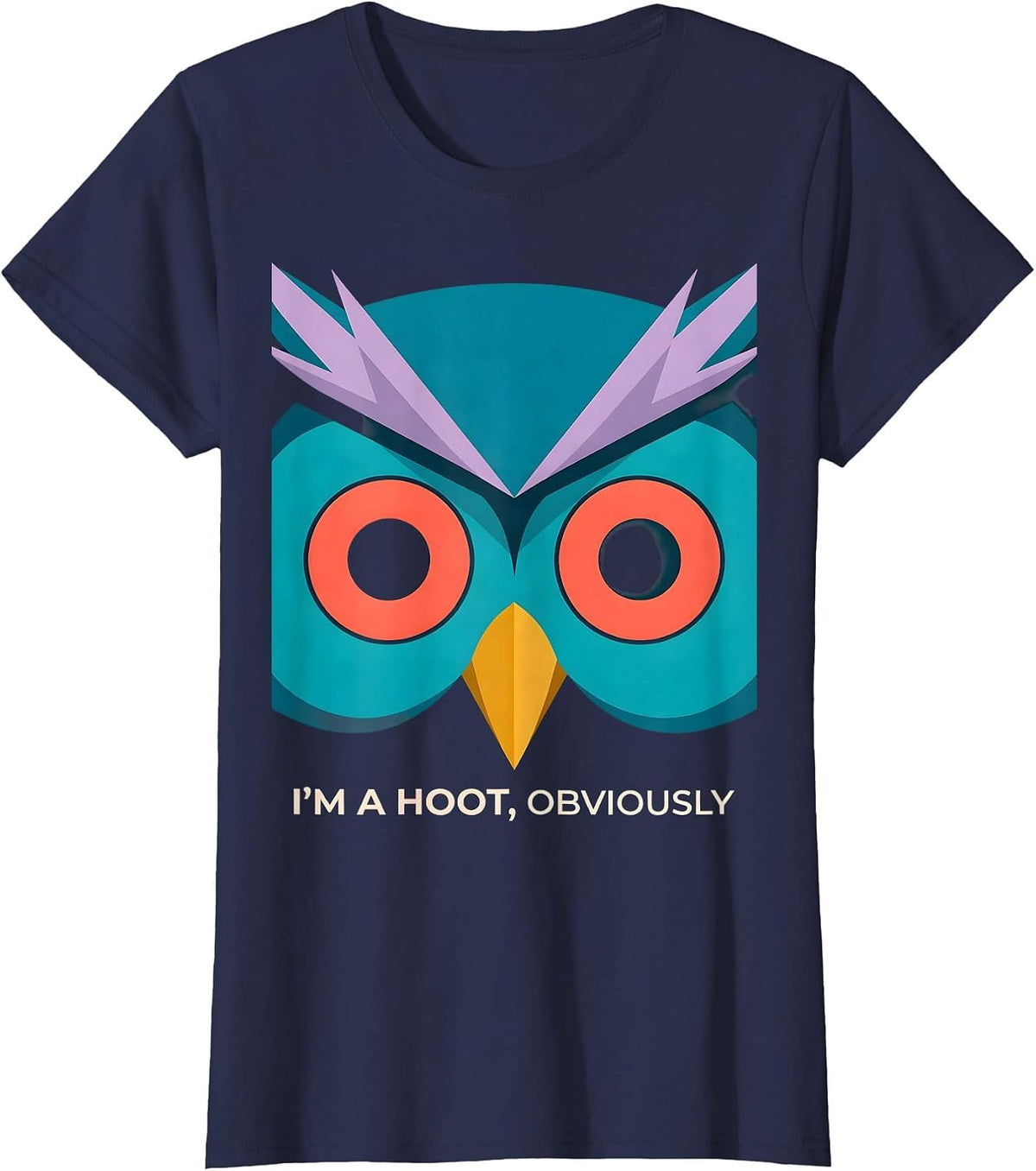 Women's I'm A Hoot Obviously Funny Owl Lover Bird Enthusiast Humor T-Shirt - Navy Blue