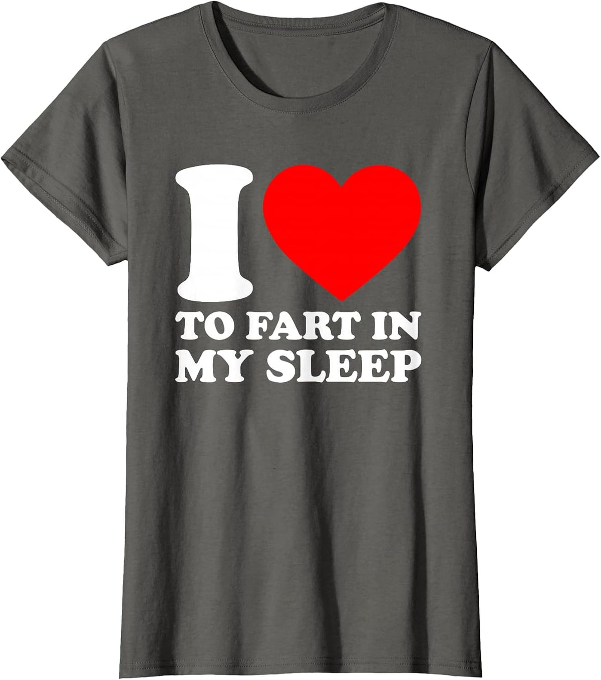I Fart in My Sleep T-Shirt - Asphalt Grey
