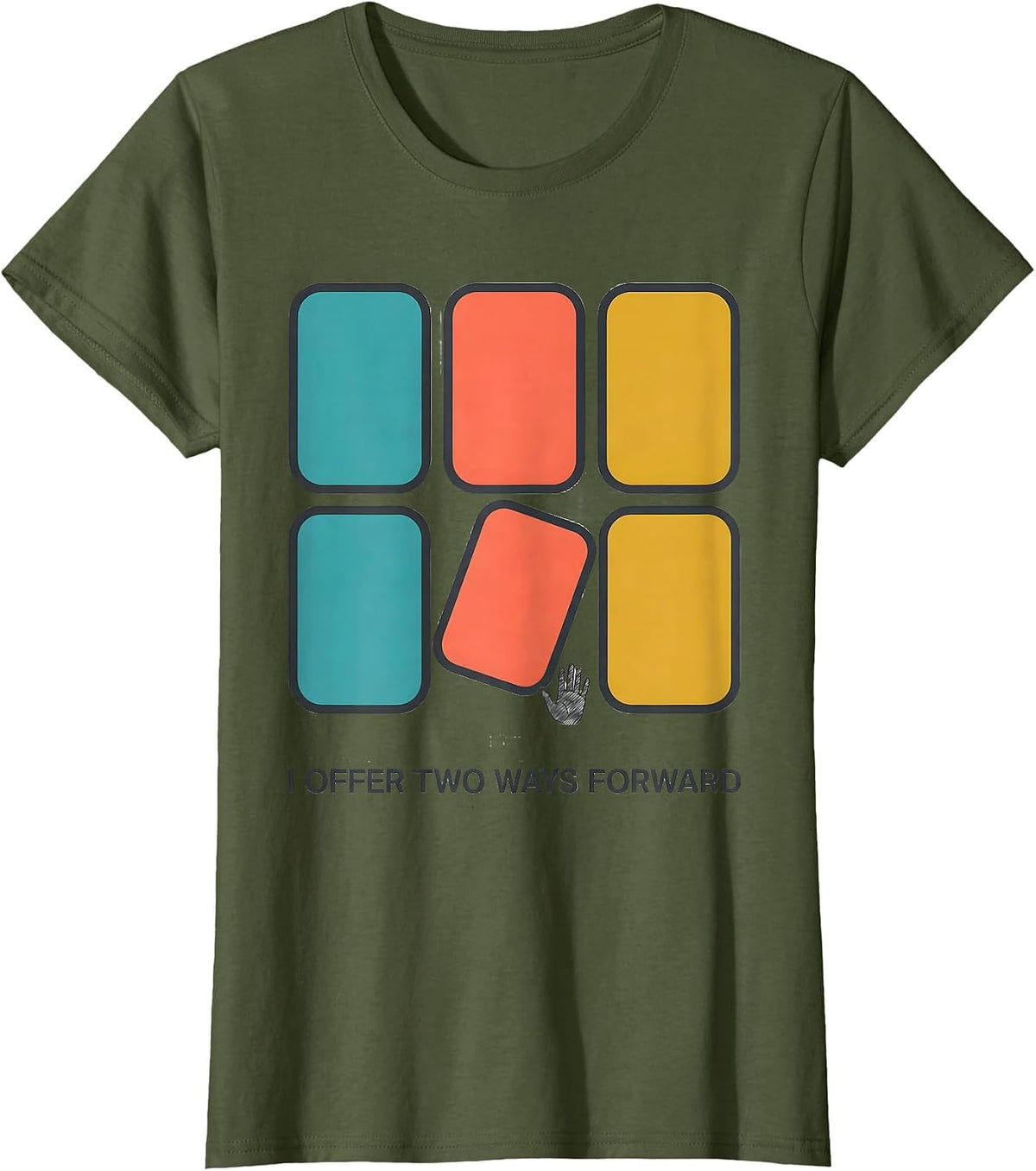 Women's I Offer Two Ways Forward Special Education Teacher Inclusion T-Shirt - Olive Green