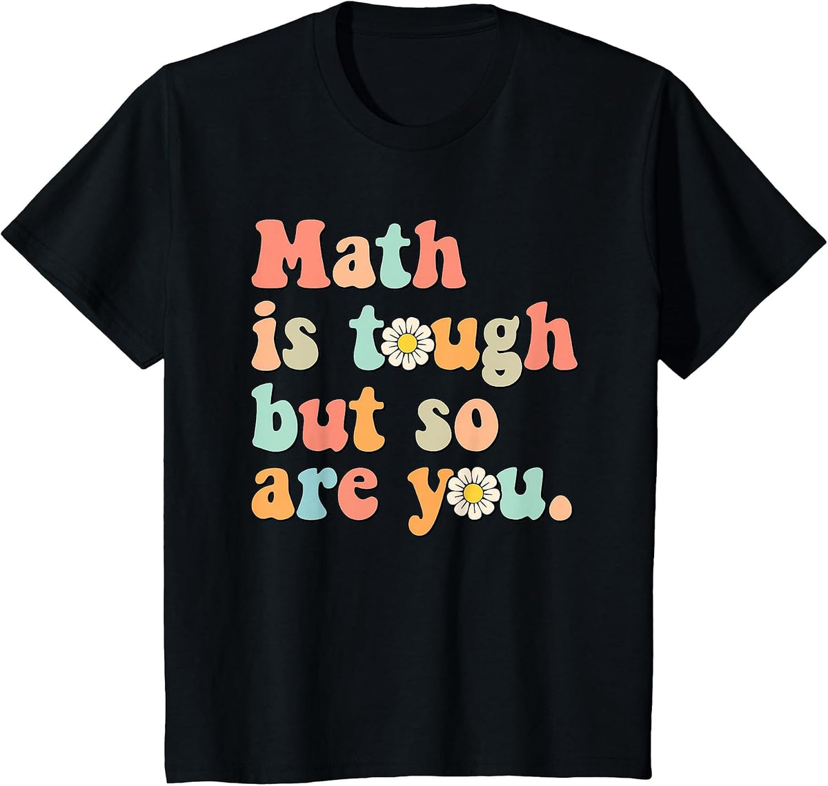 Math is Tough But So are You Back to School Math Teacher T-Shirt - Black