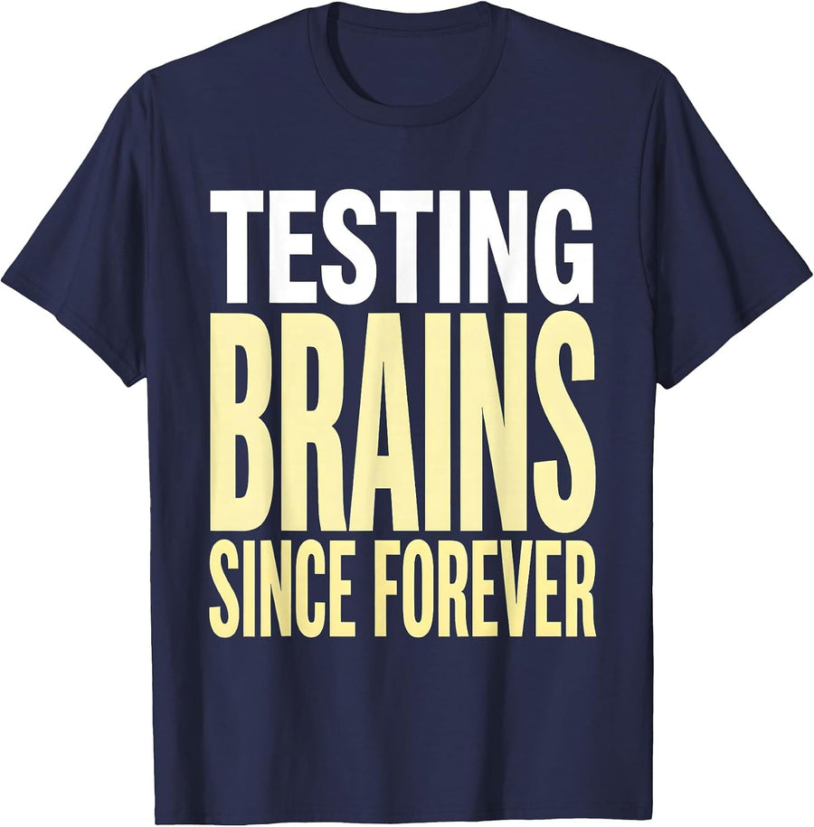 Testing Brains Since Forever School Psychologist T-Shirt - Navy Blue