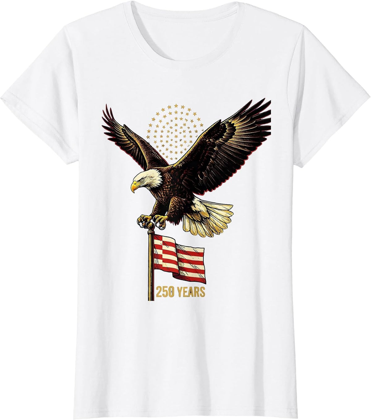 250 YEARS Patriotic Eagle Flag USA 250th Anniversary T-Shirt - White