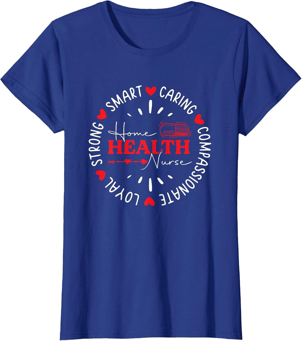 Home Health Nursing Registered Nurse Home Health Nurse T-Shirt - Royal Blue