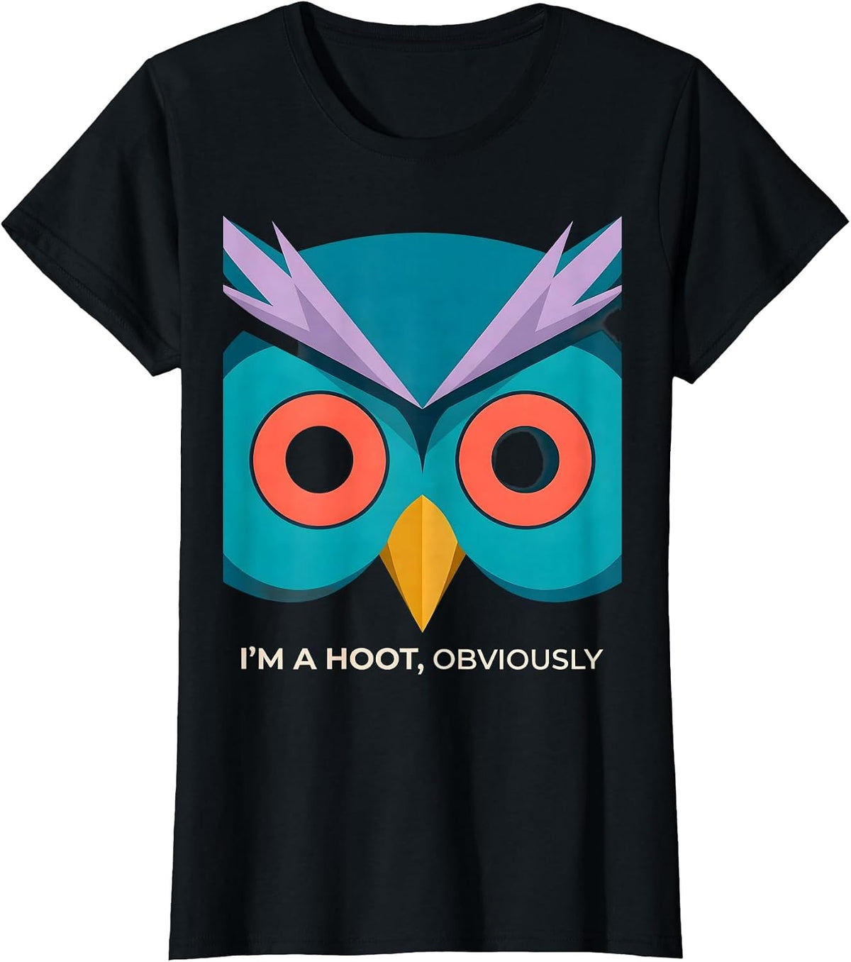 Women's I'm A Hoot Obviously Funny Owl Lover Bird Enthusiast Humor T-Shirt - Black
