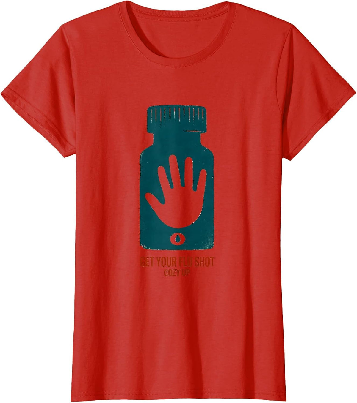 Get Your Flu Shot—Cozy Up Funny Nurse Healthcare Worker Gift T-Shirt - Red