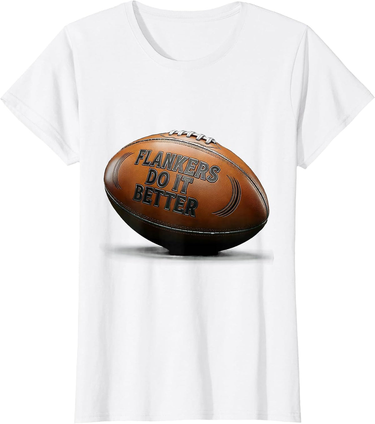 Flankers Do It Better Rugby Graphic Design T-Shirt - White