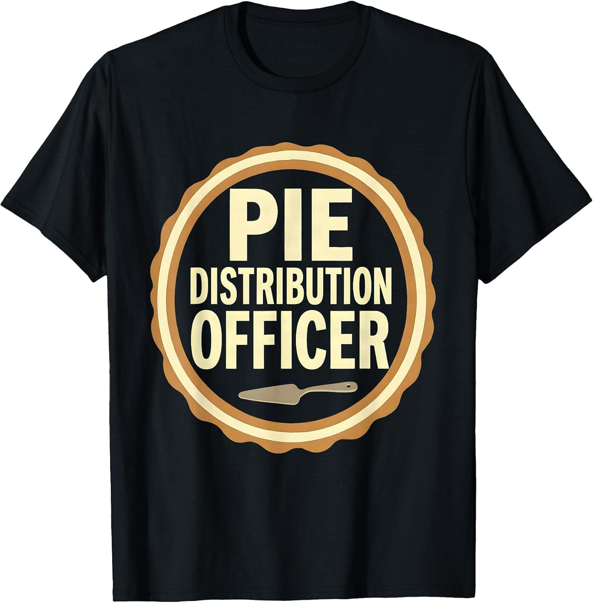Men's Pie Distribution Officer Funny Thanksgiving Friendsgiving T-Shirt - Black