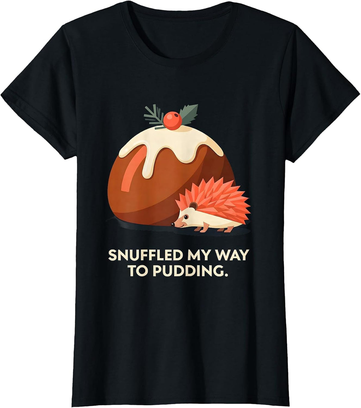 Snuffled My Way To Pudding Cute Hedgehog Christmas Novelty T-Shirt - Black