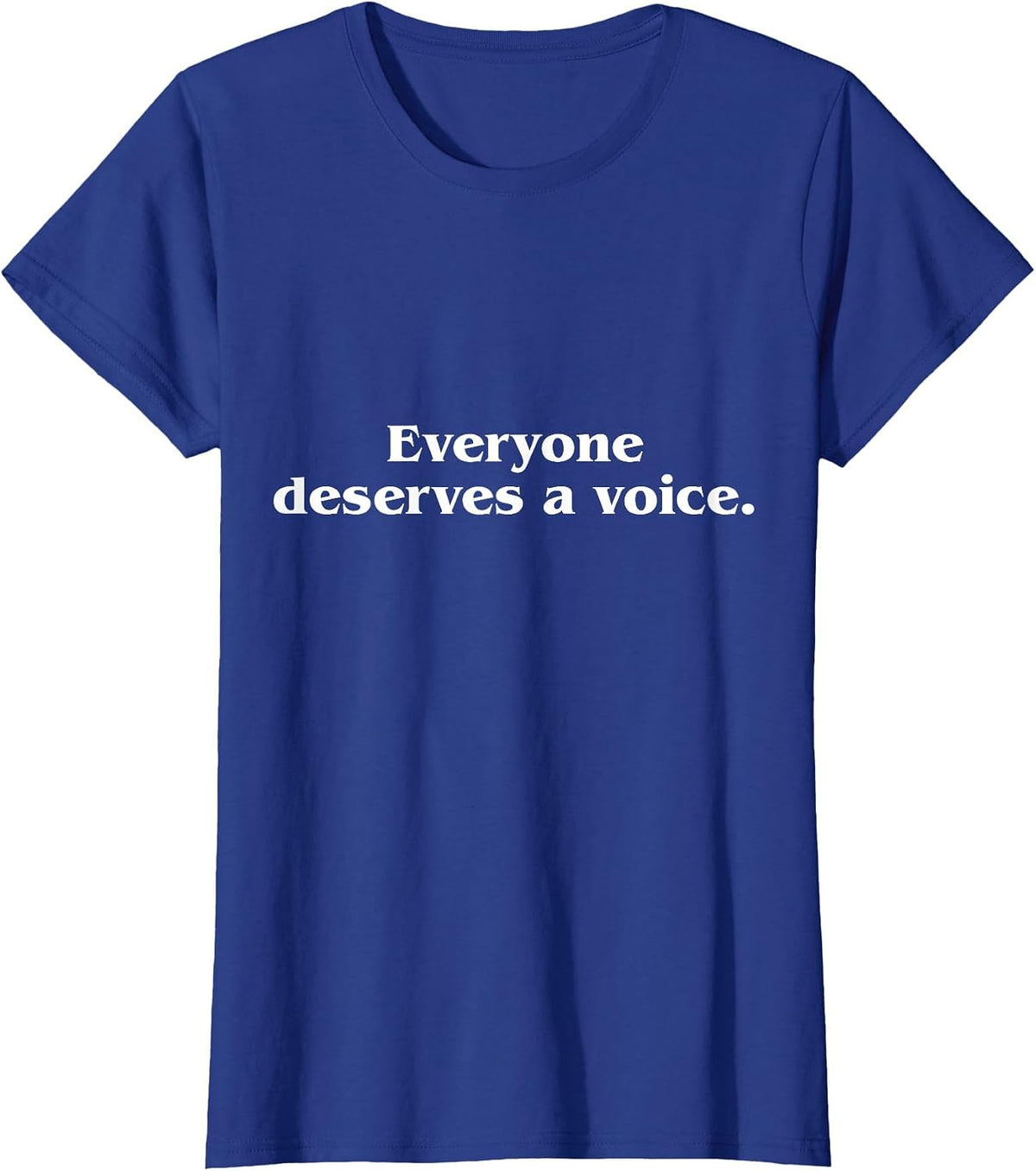 Everyone Deserves a Voice, Speech Therapis T-Shirt - Royal Blue