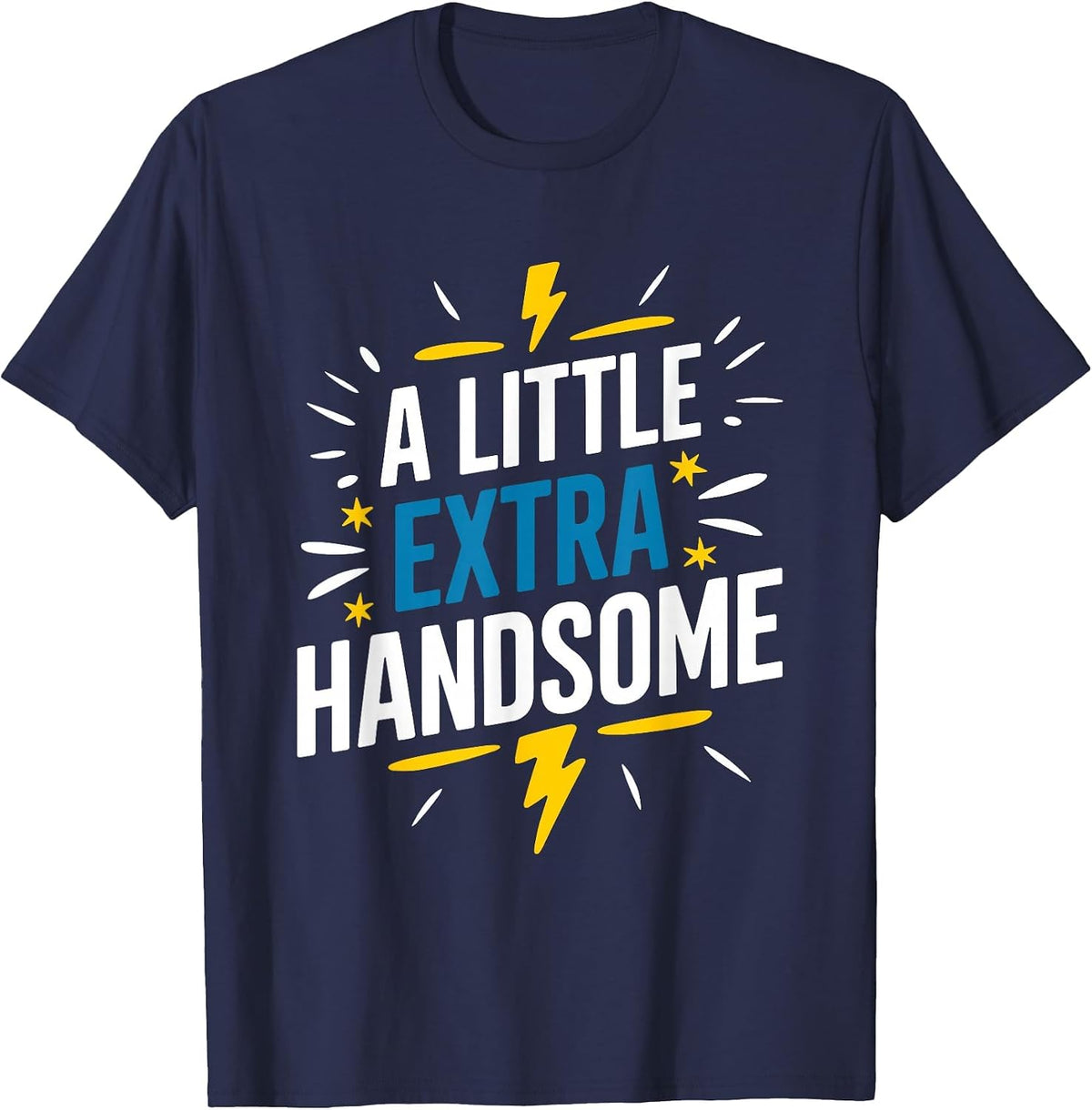 A Little Extra Handsome, Down Syndrome Awareness Day T-Shirt - Navy Blue