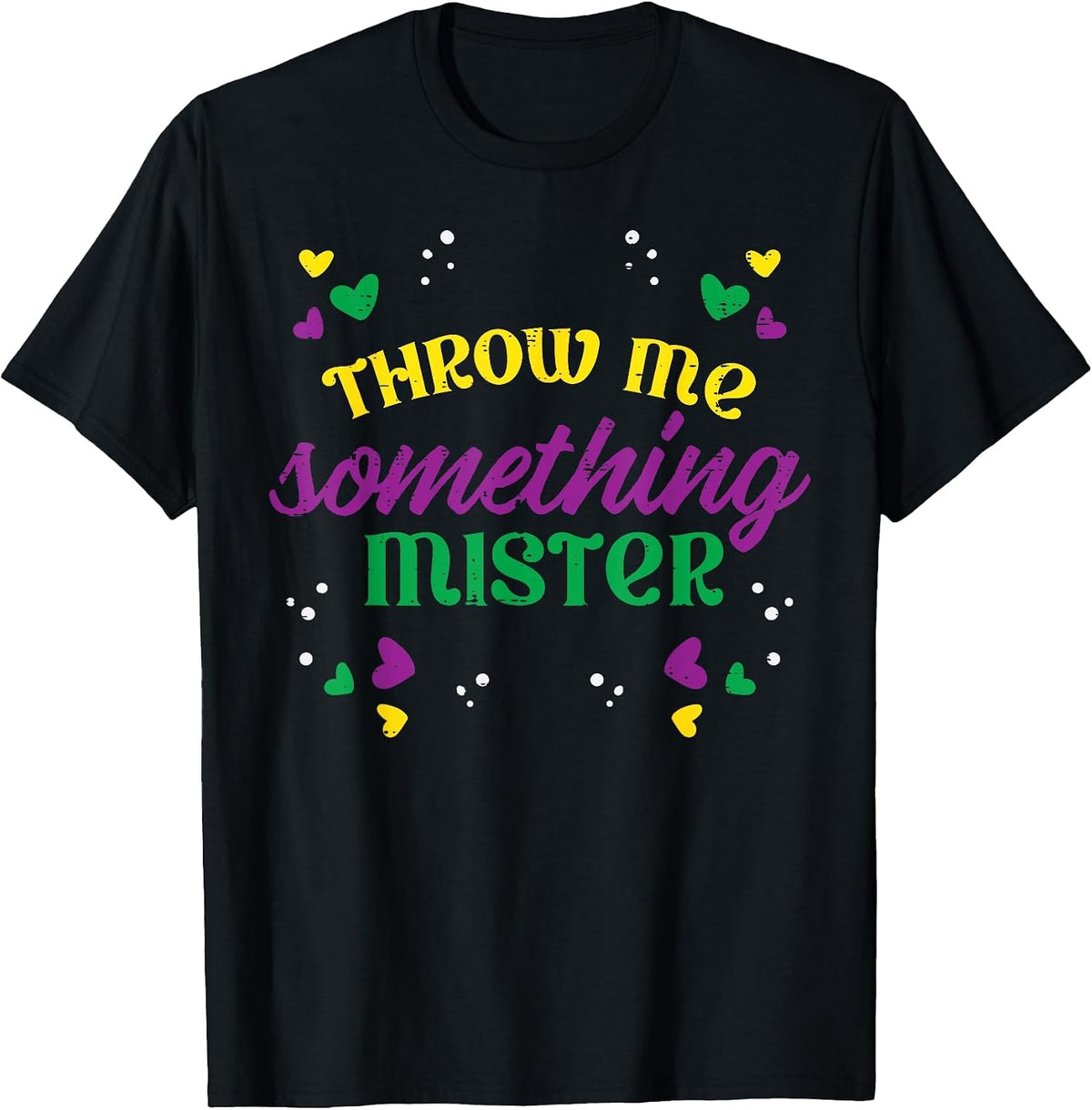 Throw Me Somethings Mister Funny Louisiana Mardi Gras Women T-Shirt - Black