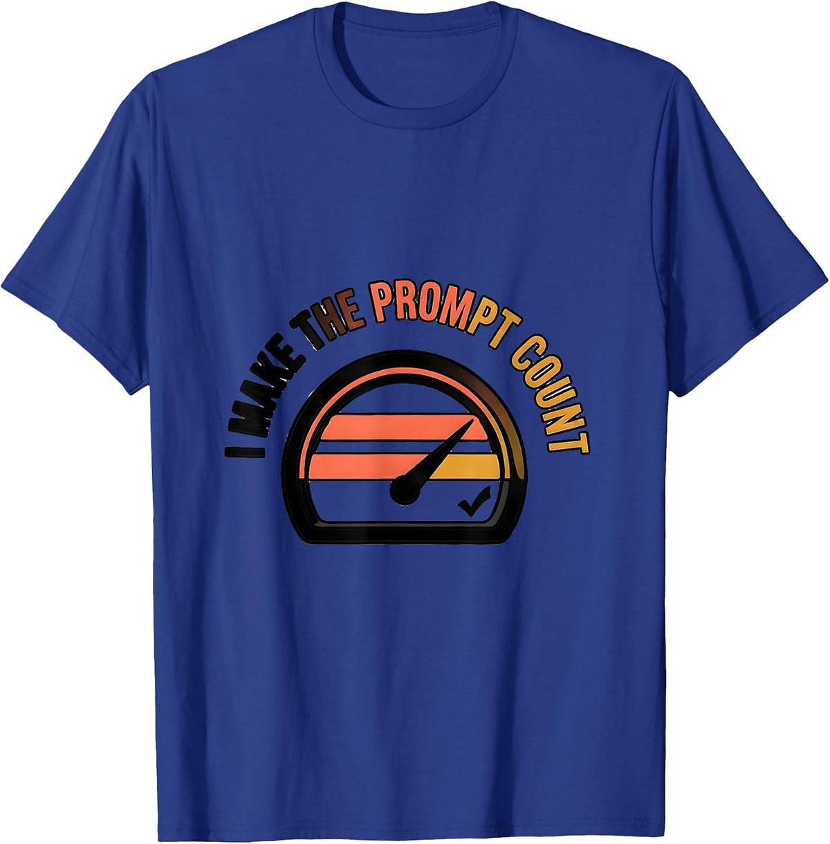 Men's I Make The Prompt Count Funny Special Education Teacher SPED T-Shirt - Royal Blue
