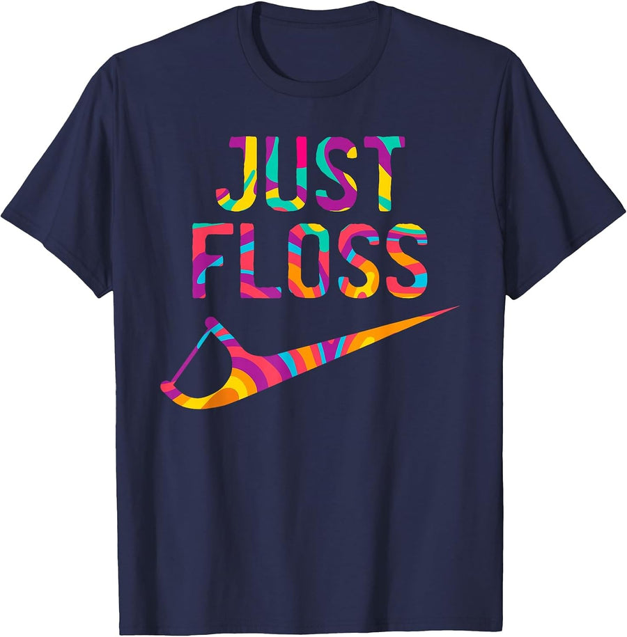 Just Floss Funny Dental Oral Hygienist RDH Dentist Assistant T-Shirt - Navy Blue