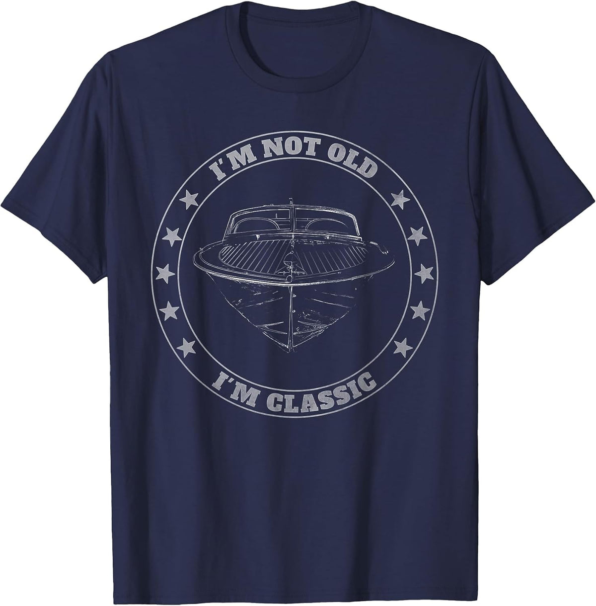 I'm Not Old I'm Classic | Vintage Grunge Distressed Boat T-Shirt - Navy Blue