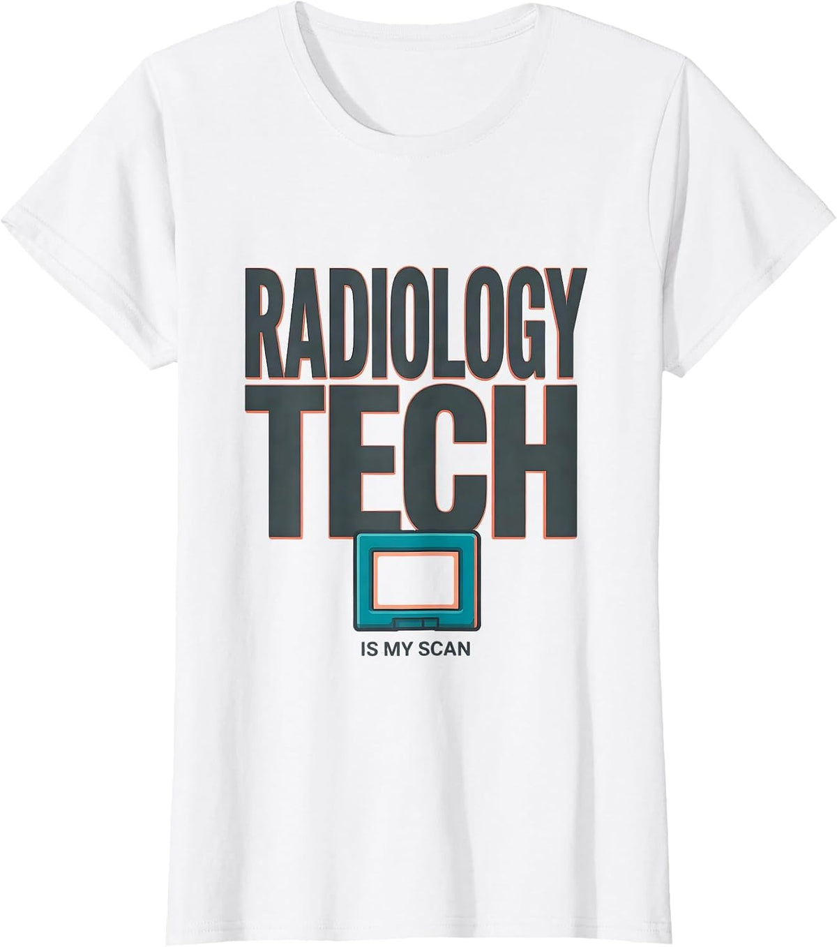 Radiology Tech Is My Scan Funny Healthcare Worker T-Shirt - White