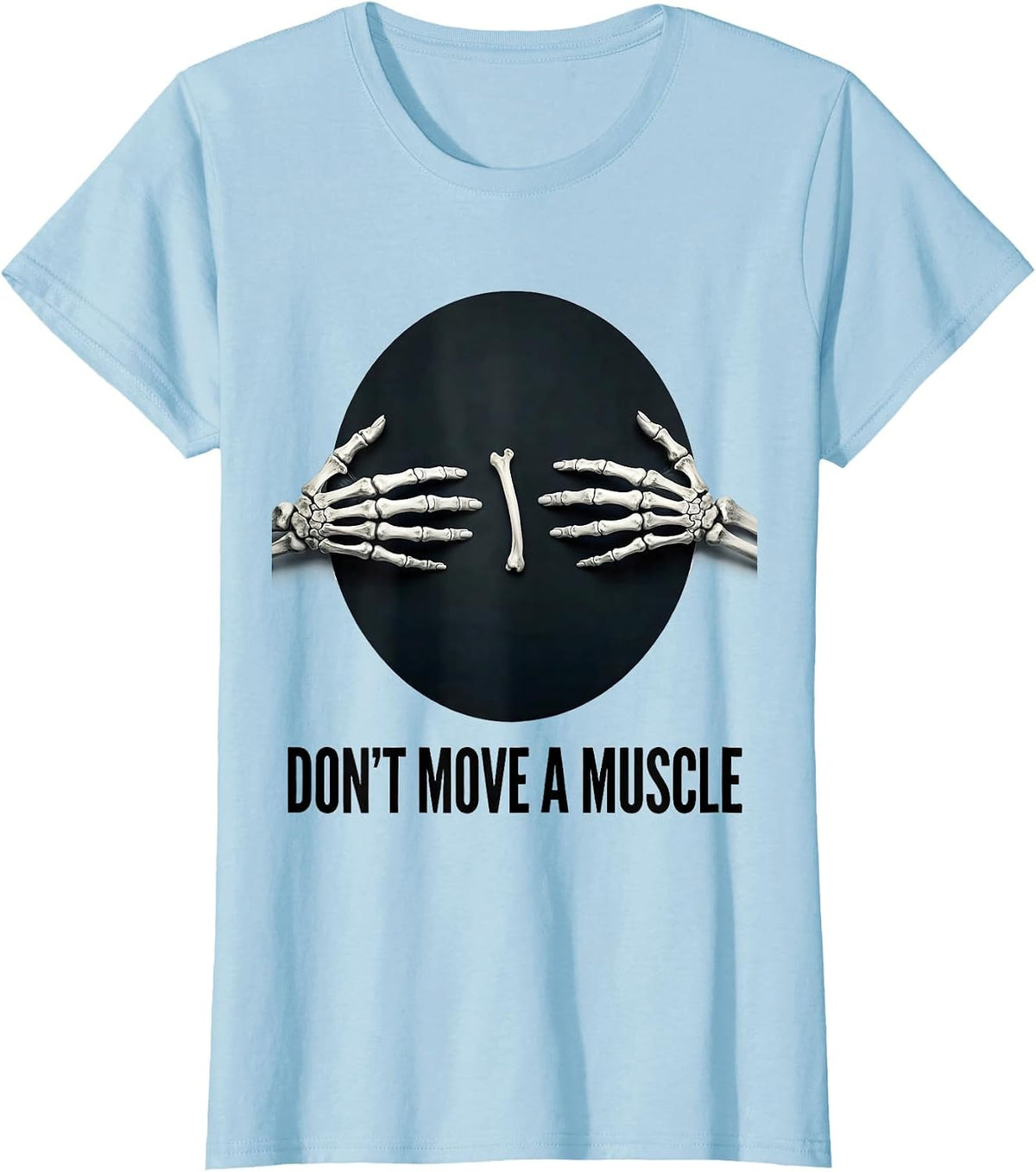 Don't Move A Muscle Radiology Tech Coquette Cute Pride T-Shirt - Baby Blue