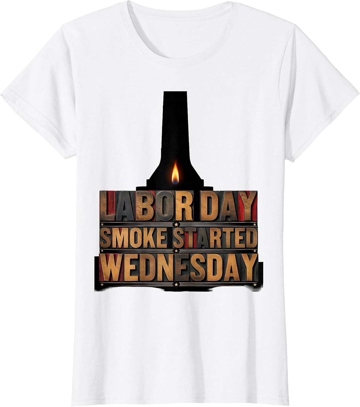 Labor Day Smoke Started Wednesday Funny BBQ Cookout Dad T-Shirt - White