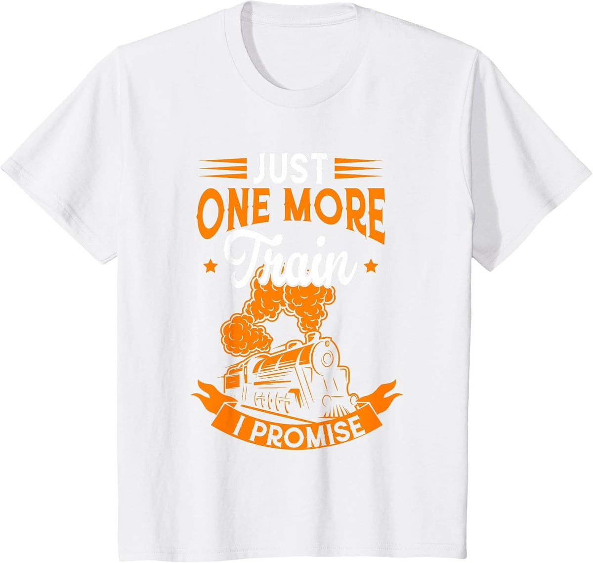 Just One More Train I Promise Model Train Railroad Lover T-Shirt - White