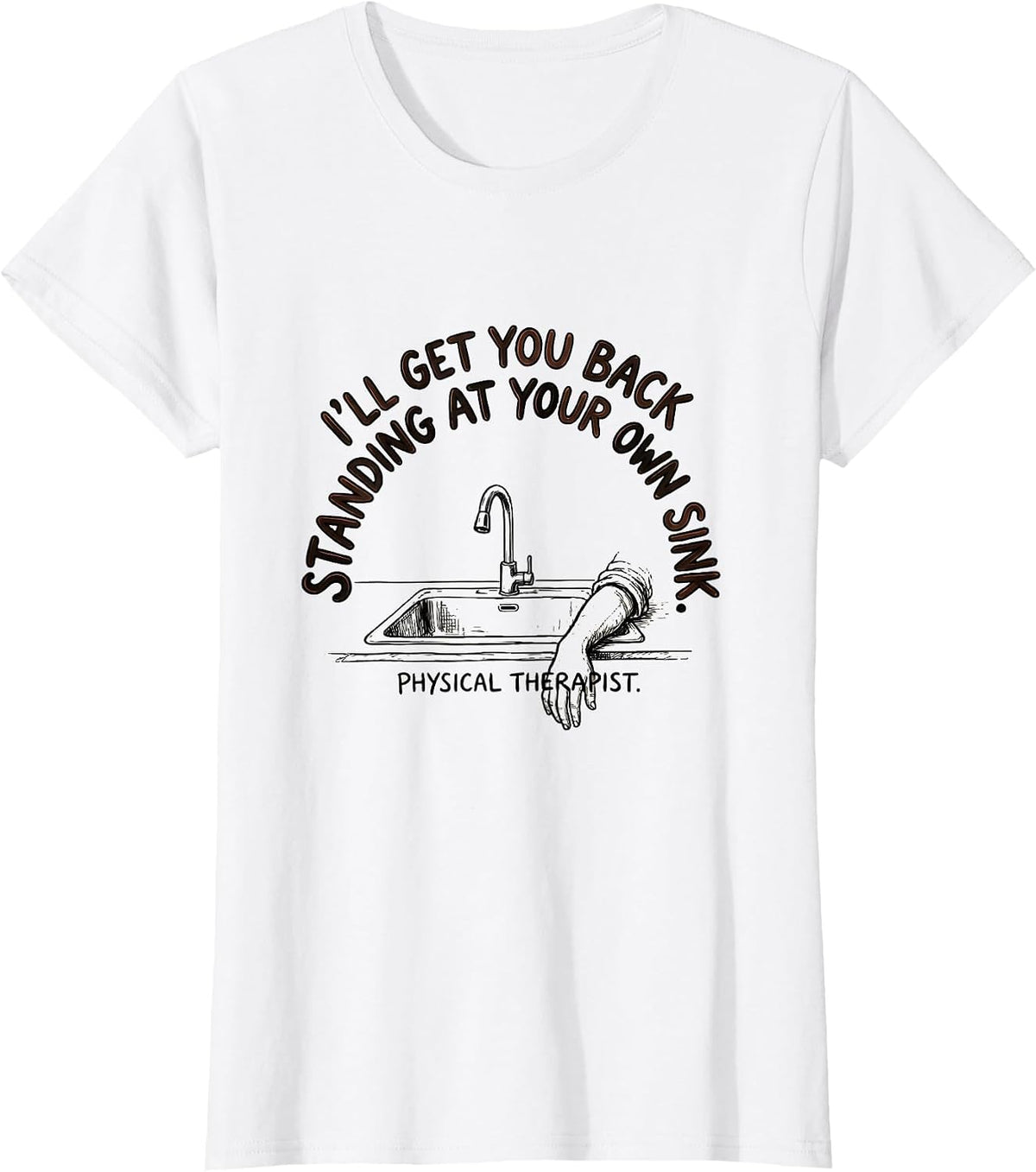 Women's I'll Get You Back Standing Physical Therapist Retro Groovy T-Shirt - White