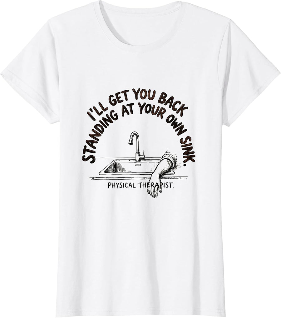 Women's I'll Get You Back Standing Physical Therapist Retro Groovy T-Shirt - White