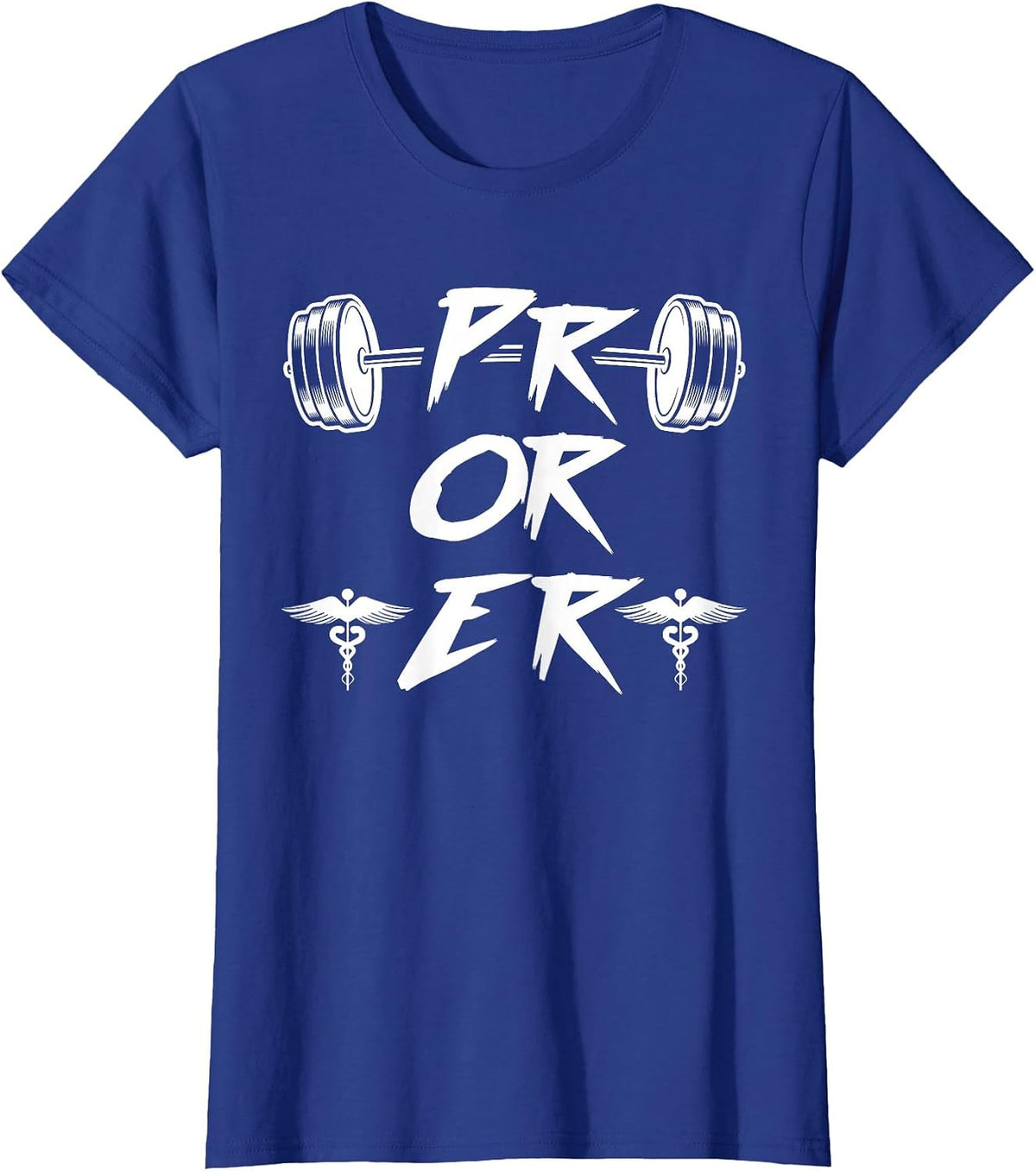 PR Or ER Weightlifting Gym T-Shirt - Royal Blue