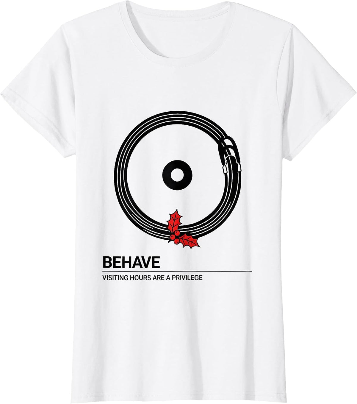 Women's Behave Visiting Hours Are A Privilege Funny Nurse T-Shirt - White