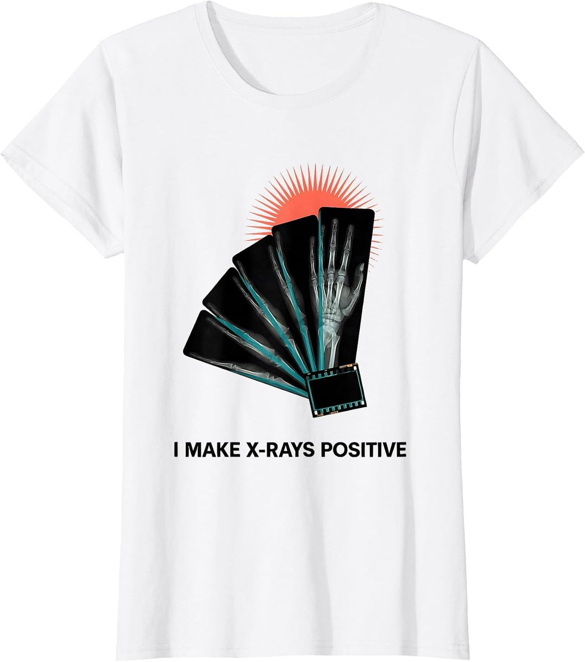 I Make X-Rays Positive Midcentury Modern Radiology Tech Rad T-Shirt - White