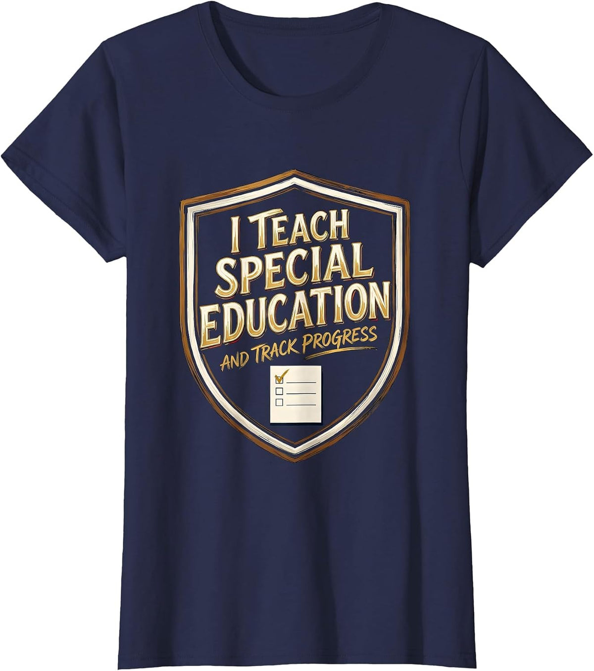 Women's I Teach Special Education And Track Progress Special Ed T-Shirt - Navy Blue