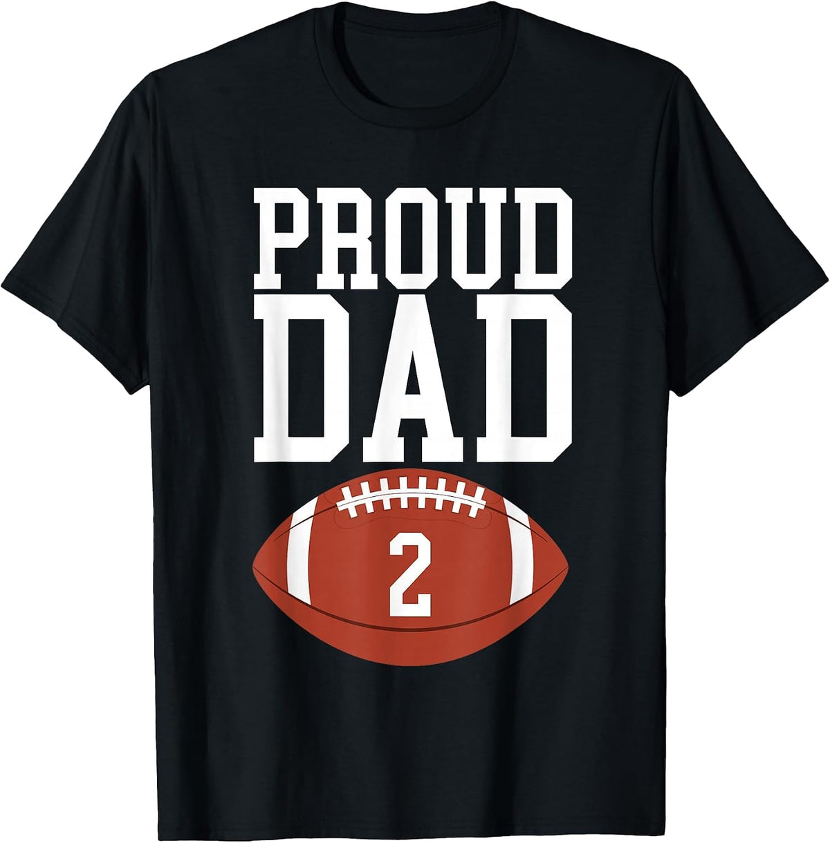 Proud Football Dad Number #2 T-Shirt - Black