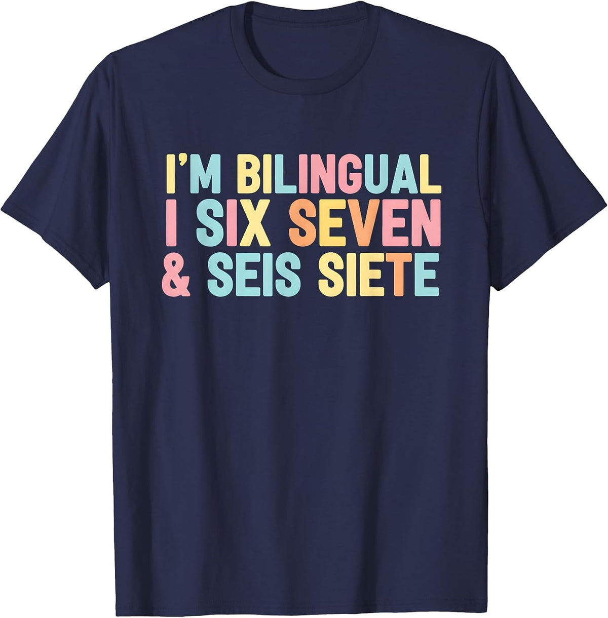67 Six Seven Spanish Teacher Bilingual SEIS Siete Brainrot T-Shirt - Navy Blue