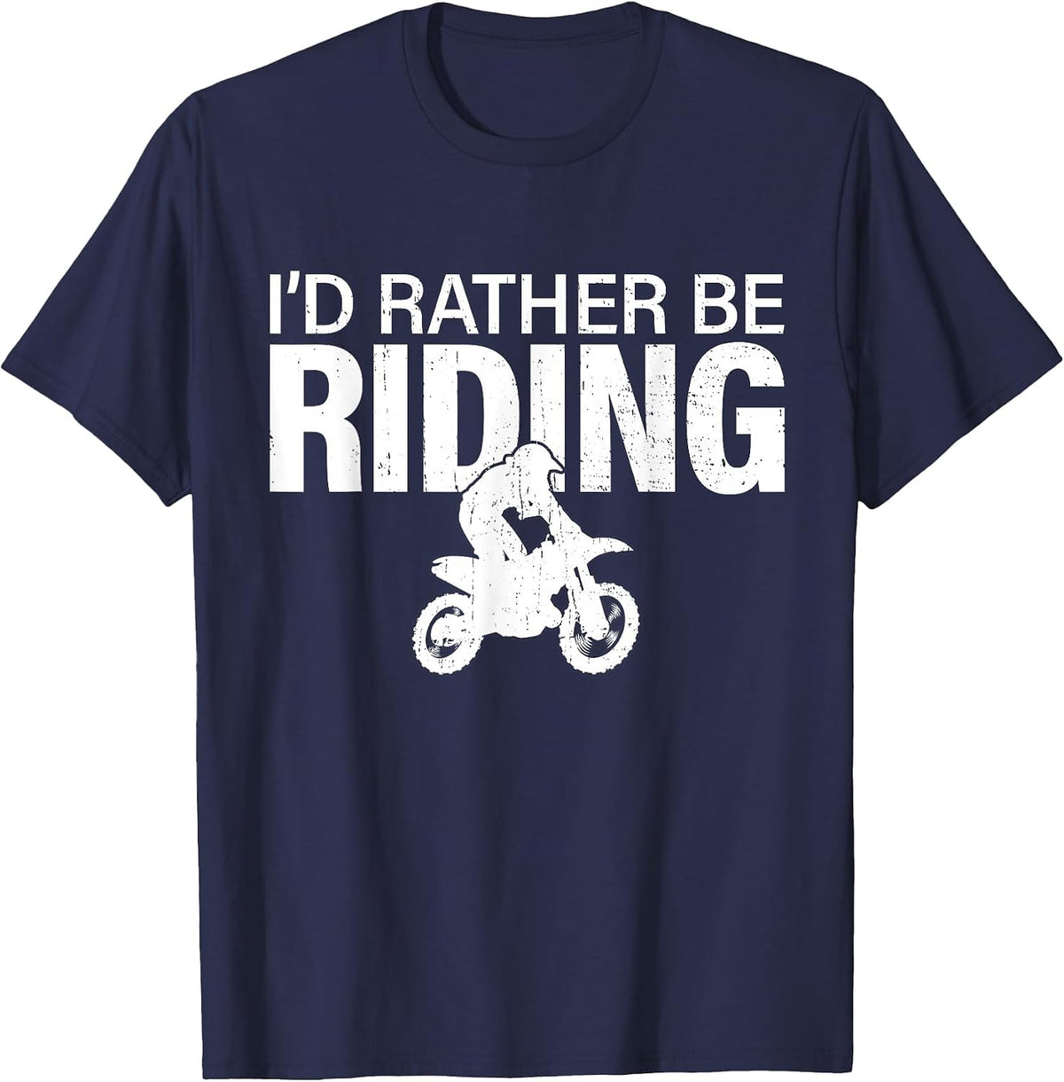 Funny Dirt Bike Rider I'd Rather Be Riding Motocross Biker T-Shirt - Navy Blue