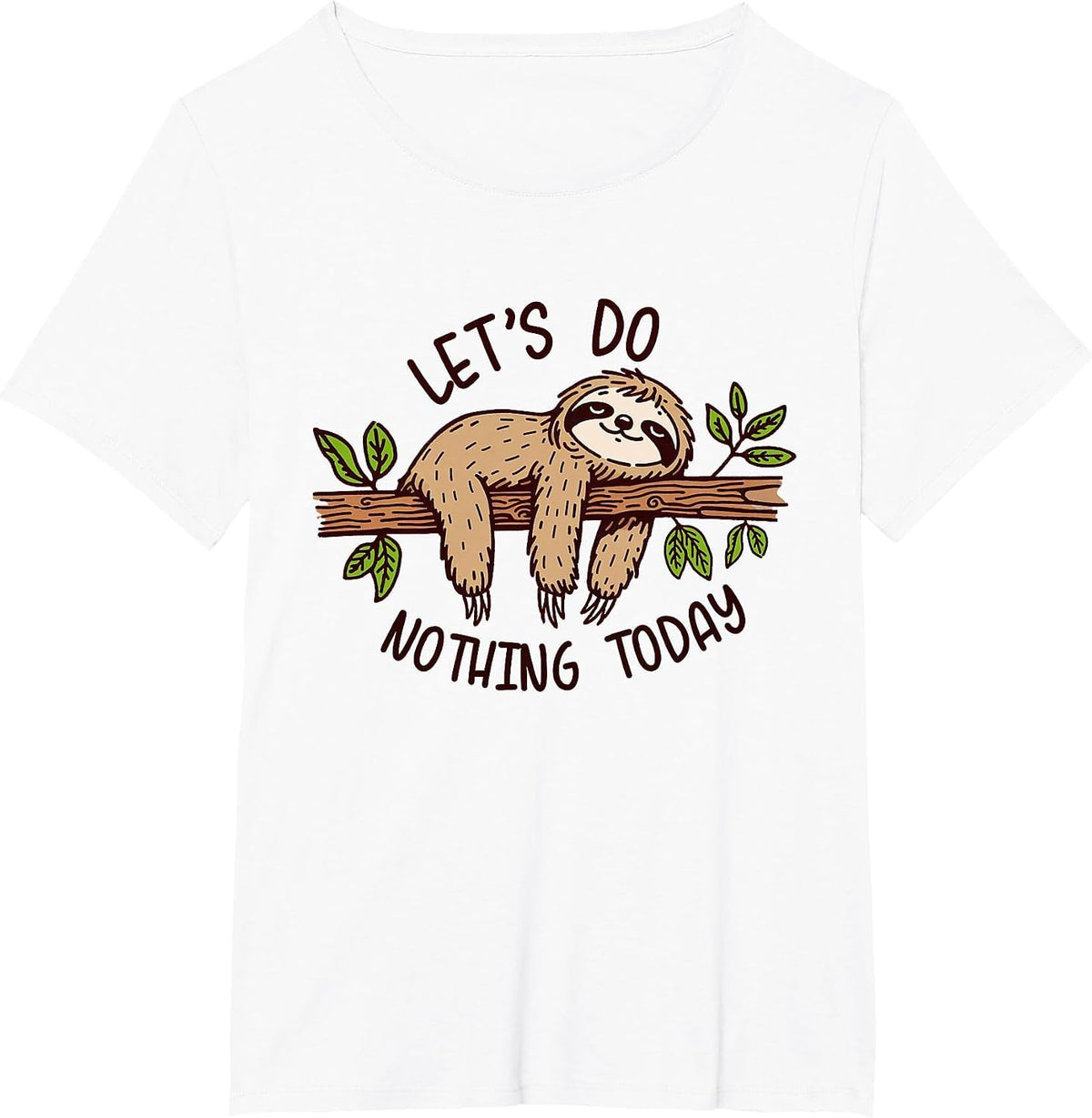National Nothing Day Let's Do Nothing Today Lazy Sloth Tee T-Shirt for Nap Lovers - White
