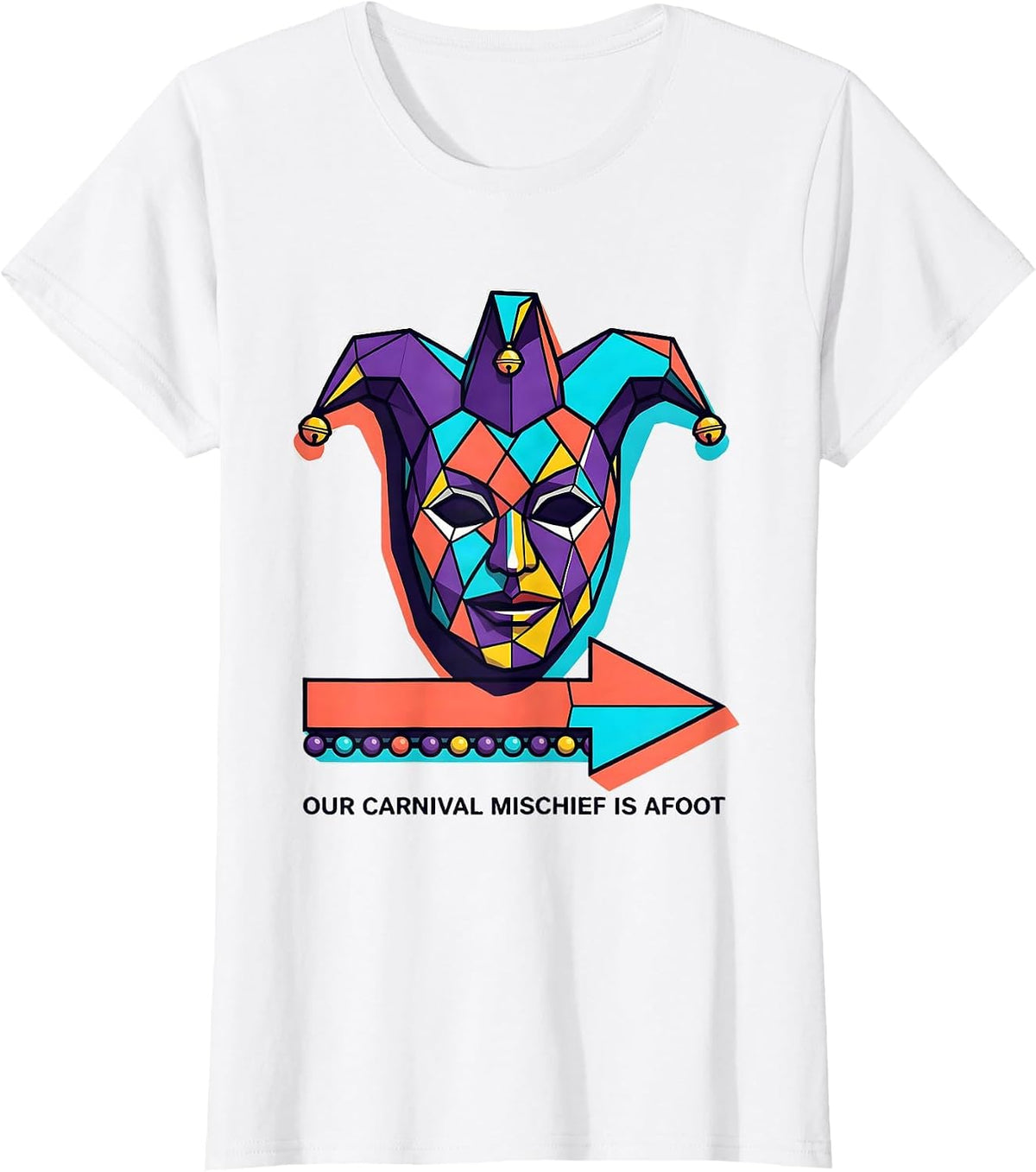 Our Carnival Mischief Is Afoot Memphis Postmodern Mardi Gras T-Shirt - White