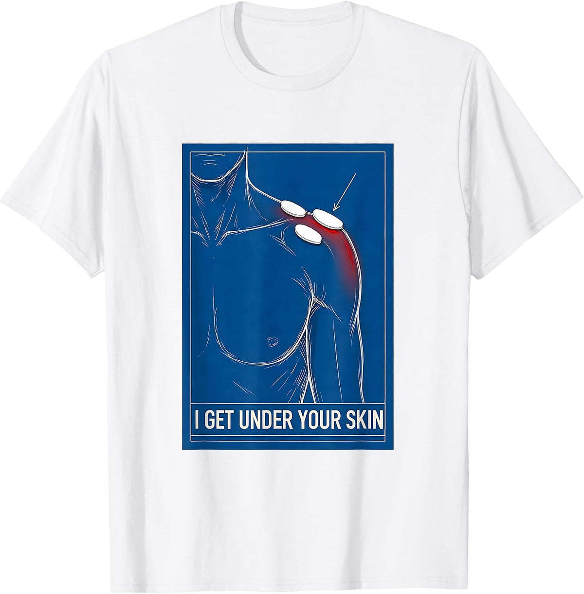 Men's I Get Under Your Skin Funny Physical Therapist Massage T-Shirt - White
