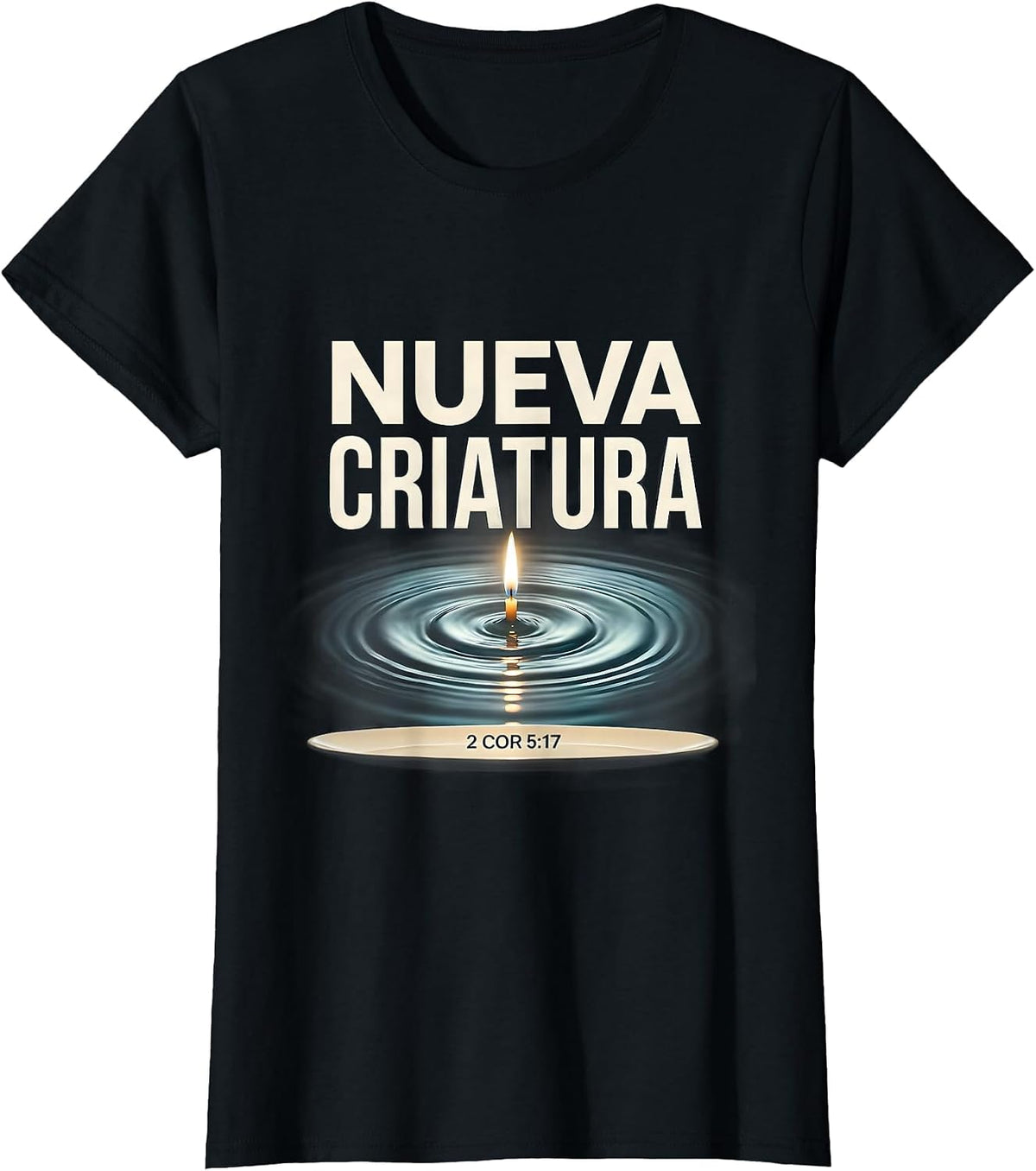Nueva Criatura Faith Spanish Bible Verse Christian T-Shirt - Black