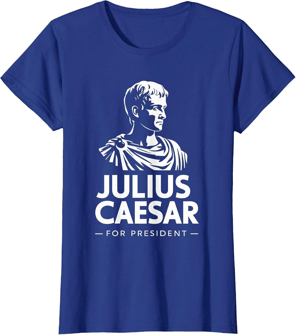Julius Caesar for President, Roman Empire History T-Shirt - Royal Blue