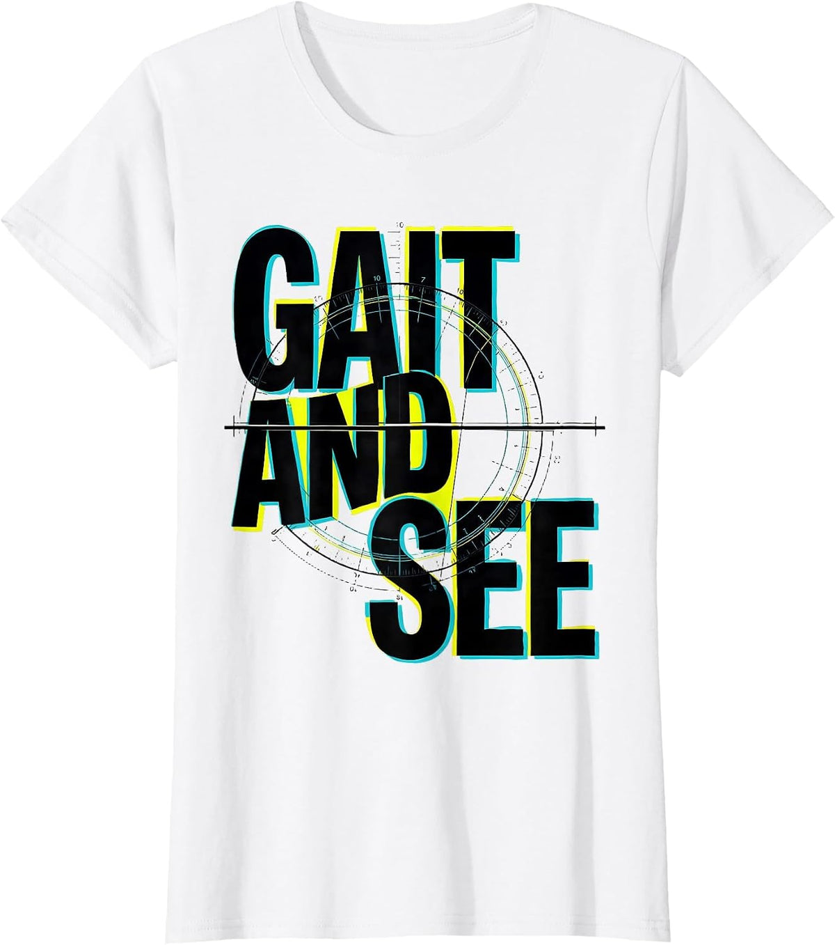 Gait And See New Wave Physical Therapist OT Gift T-Shirt - White