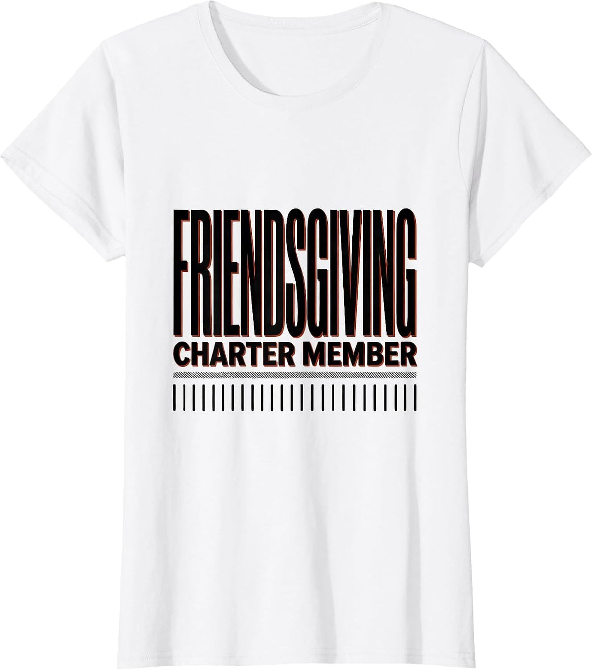 Charter Member Friendsgiving Funny Group Dinner Humor T-Shirt - White