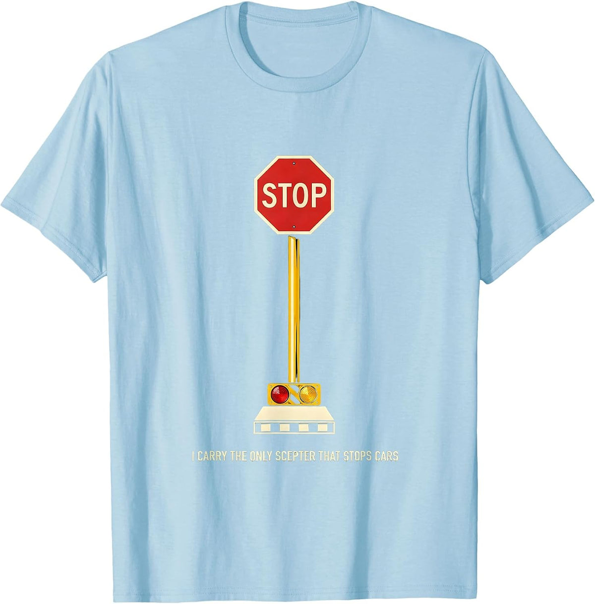Men's I Carry The Only Scepter That Stops Cars Funny School Bus T-Shirt - Baby Blue