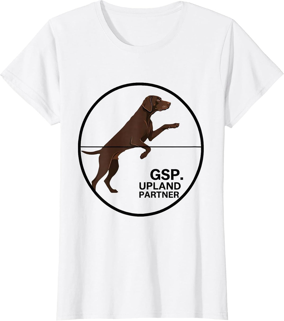 Women's GSP Upland Partner German Shorthaired Pointer Dog Lover Gift T-Shirt - White