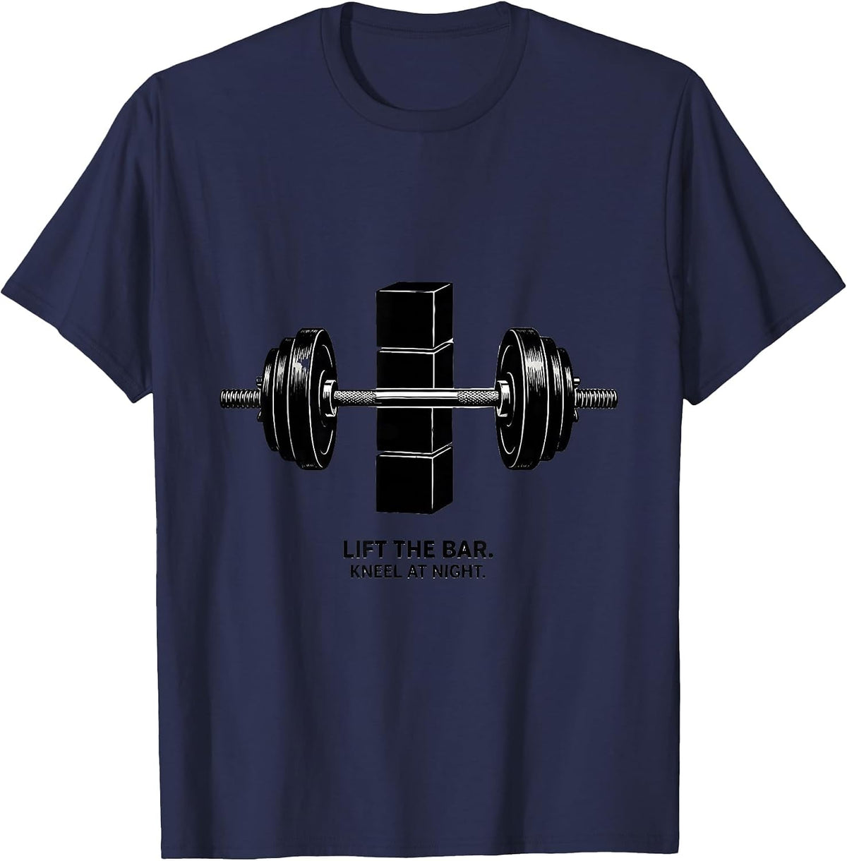 Lift The Bar Kneel At Night Funny Christian Gym Weightlifter T-Shirt - Navy Blue