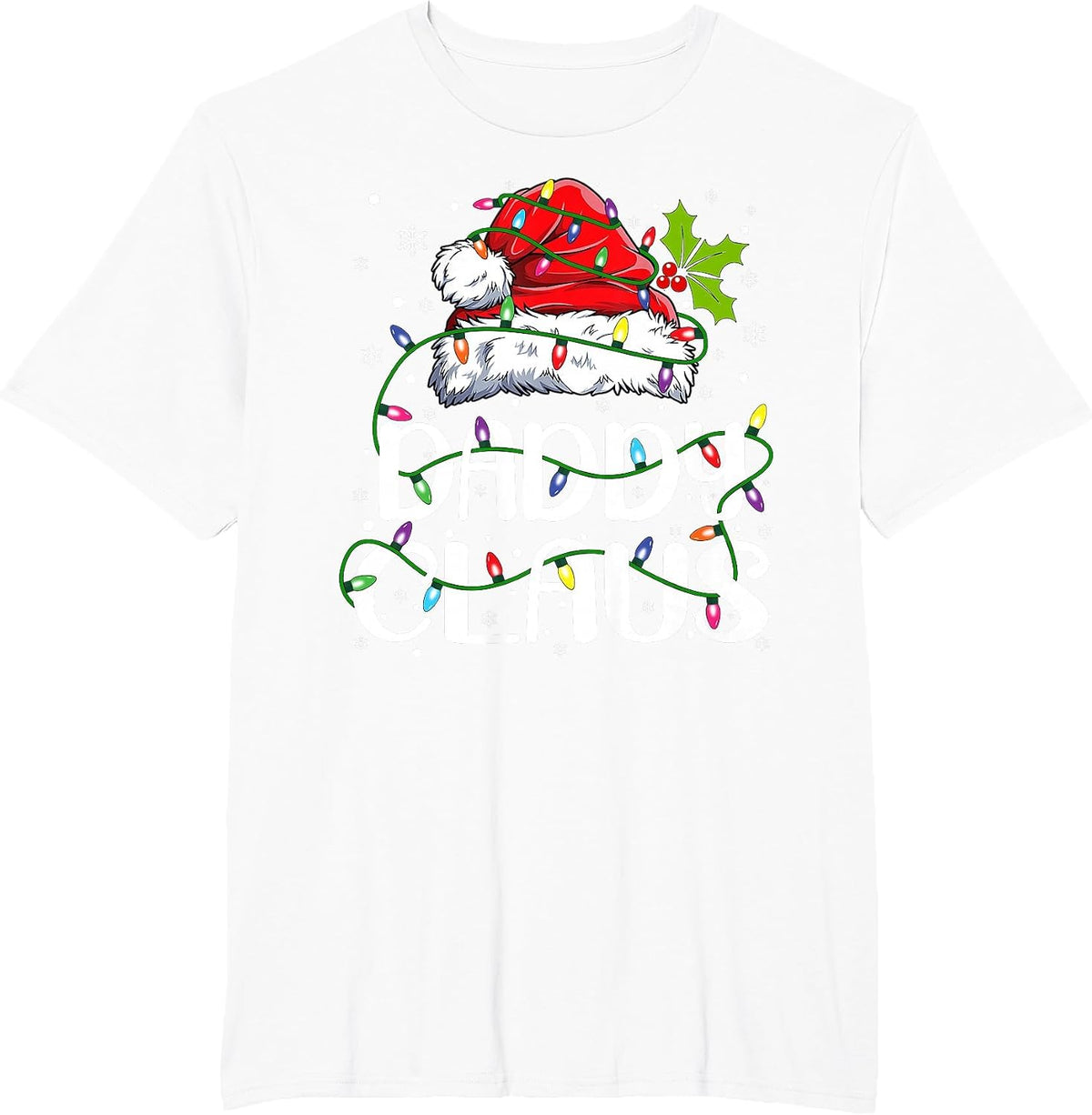 Daddy Claus Shirt Christmas Lights Pajama Family Matching T-Shirt - White