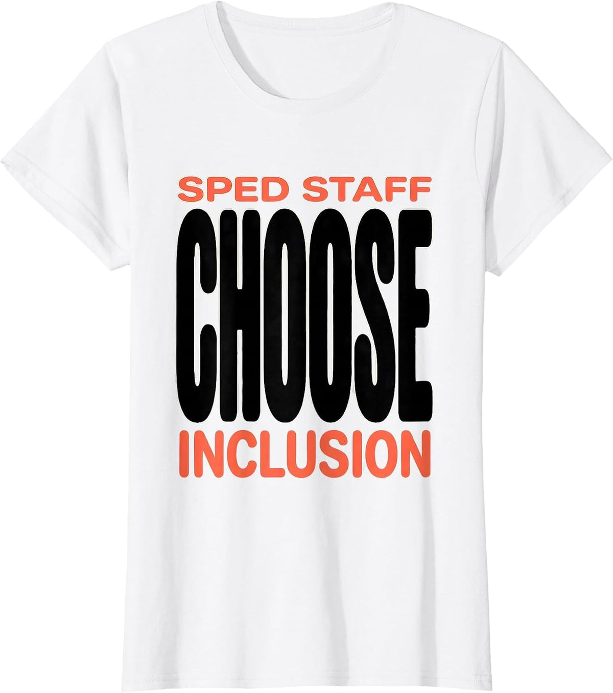 SPED Staff Choose Inclusion Special Education Teacher Autism T-Shirt - White