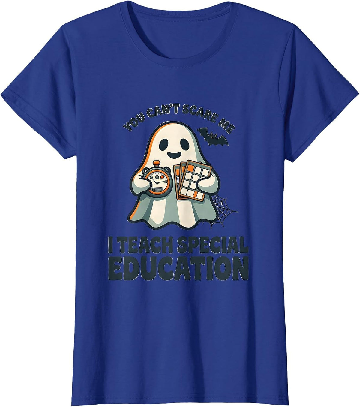 Women's You Can't Scare Me I Teach Special Education SPED Teacher T-Shirt - Royal Blue