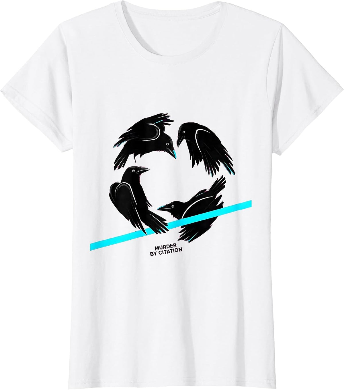 Murder By Citation New Wave Crow Lover Bird Humor T-Shirt - White
