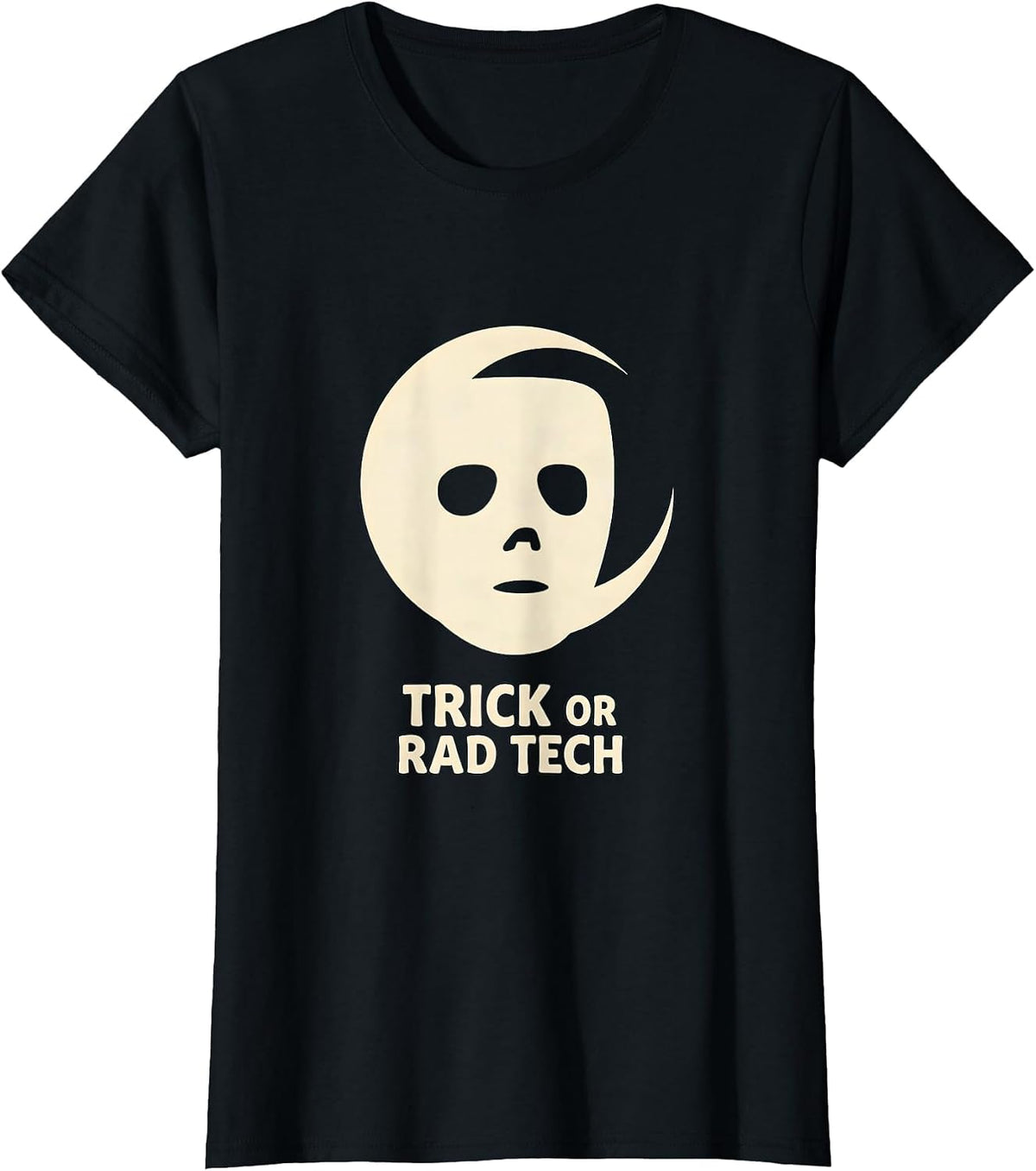 Trick Or Rad Tech Funny Radiology Tech Halloween Humor T-Shirt - Black