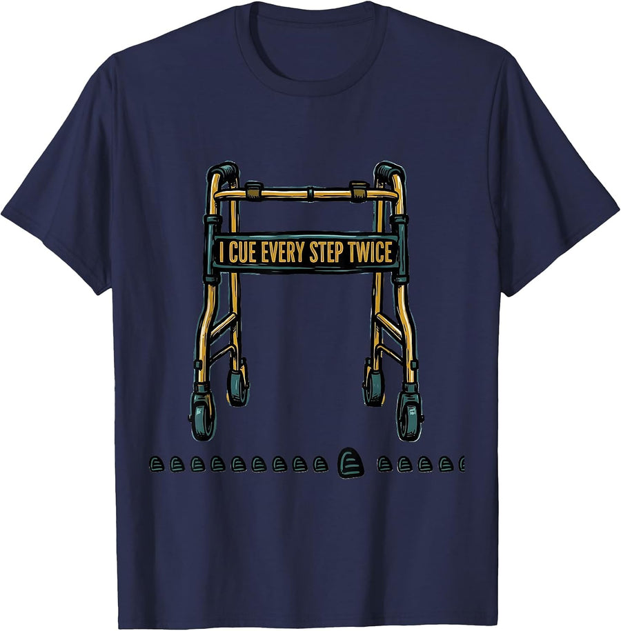 I Cue Every Step Twice Funny Physical Therapist PT OT Gift T-Shirt - Navy Blue