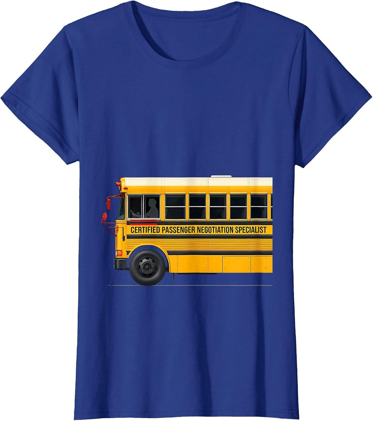 Women's Certified Passenger Negotiation Specialist Funny School Bus T-Shirt - Royal Blue